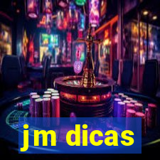 jm dicas